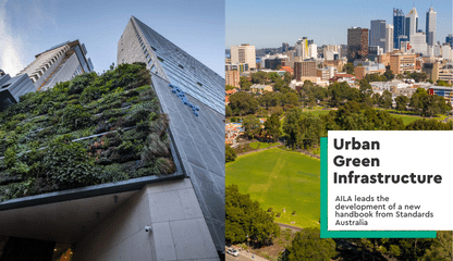 Urban Green Infrastructure - New AILA-lead Handbook from Standards Australia